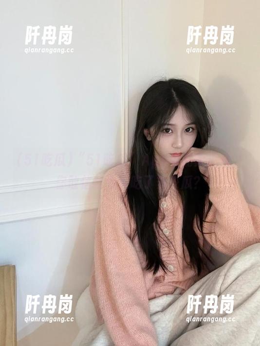 51吃瓜 “51吃瓜”App里的大瓜榜,你敢信我今天吃了多少瓜?